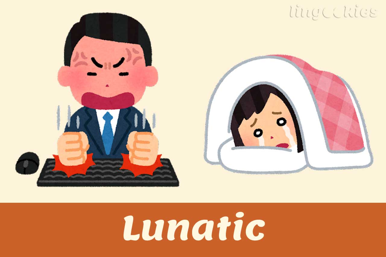 Lunatic - Falsi amici in inglese