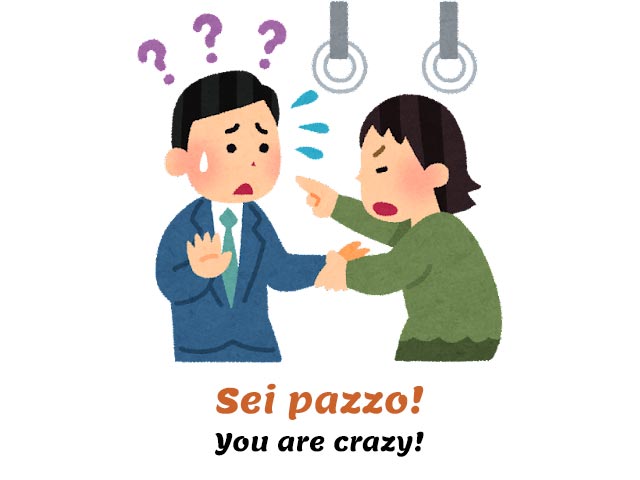 How To Say Your Crazy In Italian