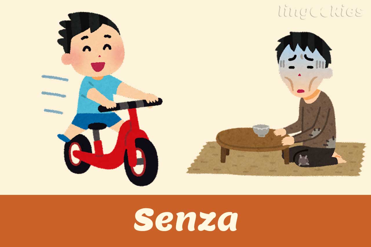 how do you use senza in italian?