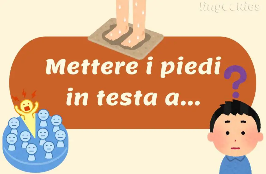 meaning and origin of mettere i piedi in testa