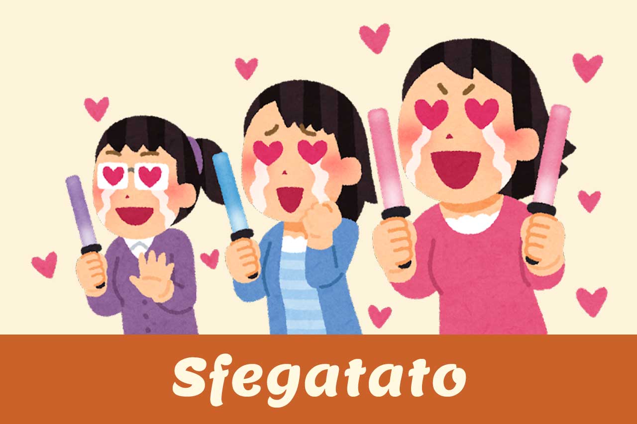 meaning of sfegatato in italian