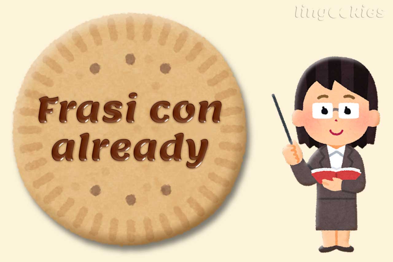 60 frasi con already in inglese