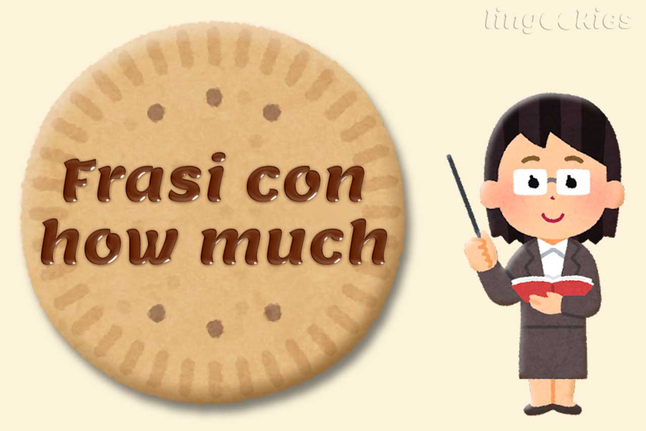 frasi con how much in inglese