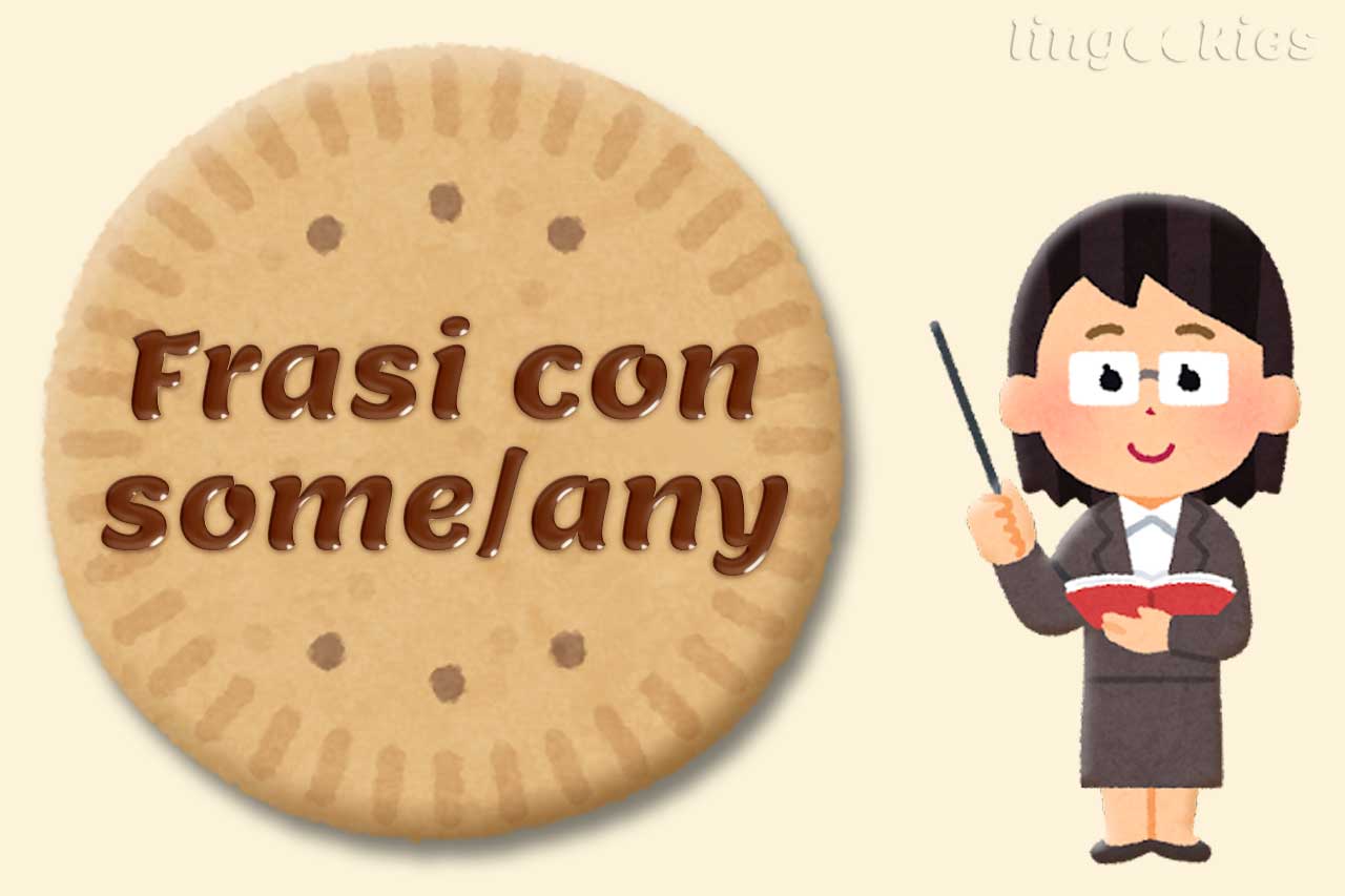 frasi con some e any in inglese