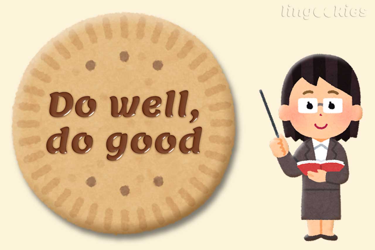 differenza tra do well e do good