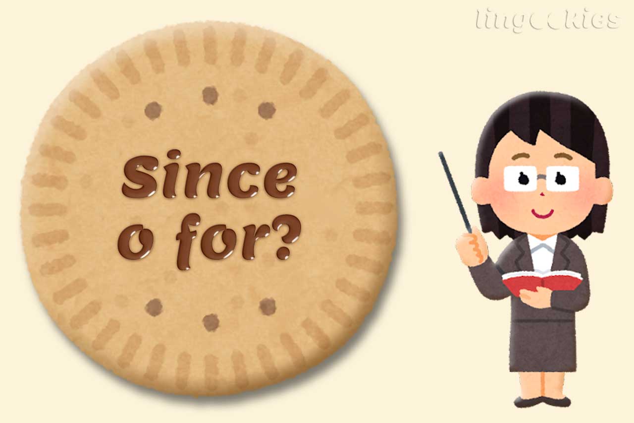 differenza tra since e for in inglese